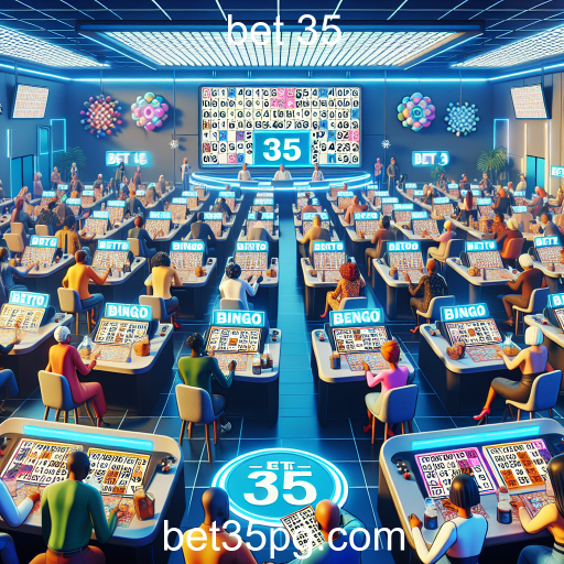 Bingo: A Emoção dos Jogos Online no Bet 35